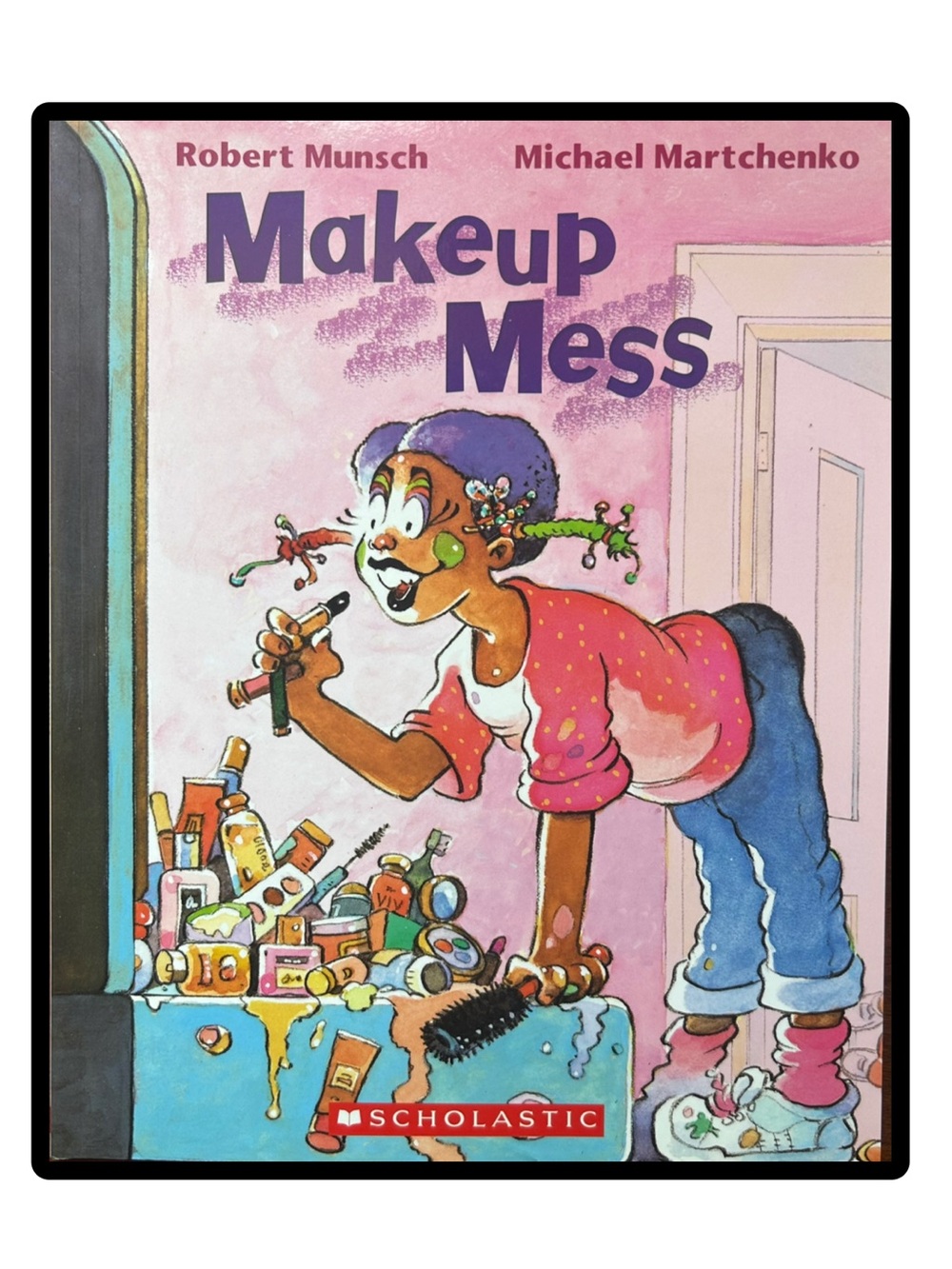 BUNDLE & SAVE🎉 Makeup Mess Softcover by Robert Munsch